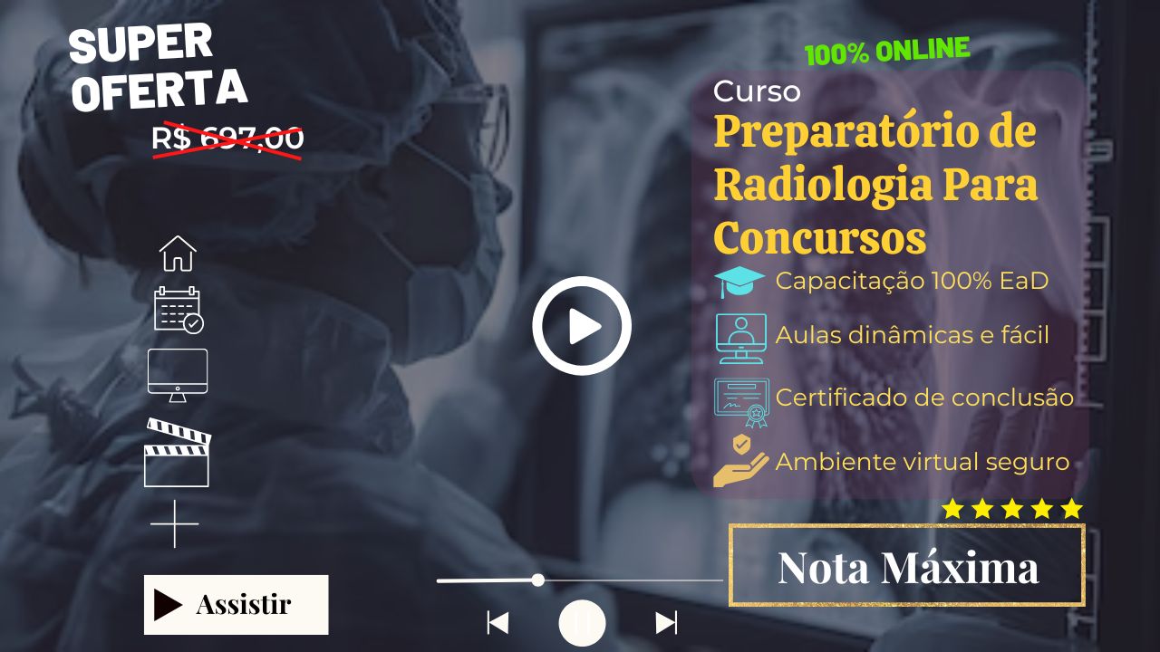 Curso Preparatório para Concursos de Radiologia
